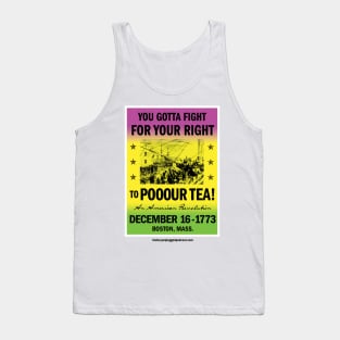 You Gotta Fight... For Your Right.... Tank Top